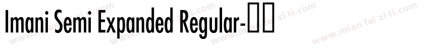 Imani Semi Expanded Regular字体转换